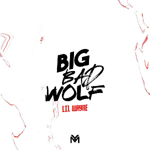 1832 Lil Wayne Big Bad Wolf